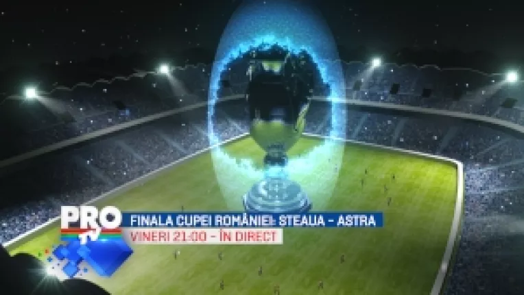Azi, la ProTV, finala Cupei Romaniei dintre Steaua si  Astra