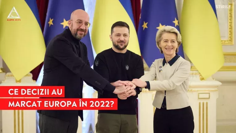 Care au fost cele mai importante decizii luate de UE in 2022