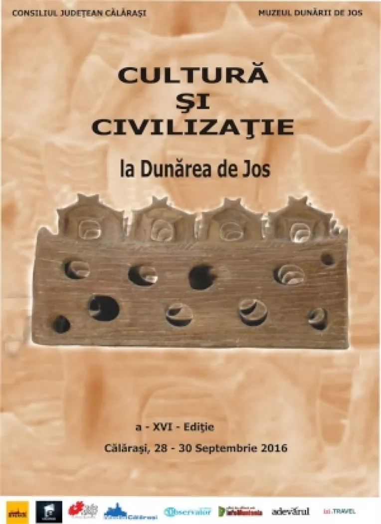 Eveniment la Calarasi: Cea de-a XVI-a editie a sesiunii internationale de comunicari stiintifice CULTURA SI CIVILIZATIE LA DUNAREA DE JOS